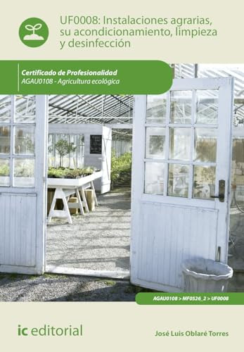 Libro Instalaciones Agrarias, Su Acondicionamiento, Limpieza