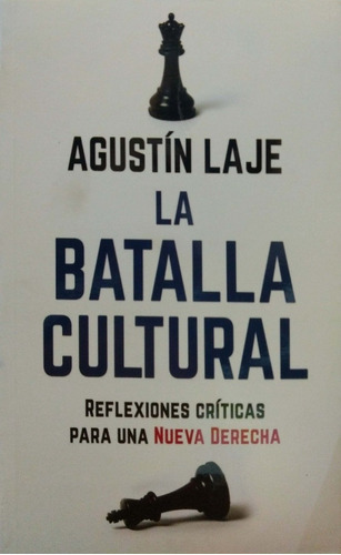 La Batalla Cultural Agustín Laje Hojas Del Sur Nuevo *