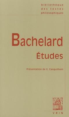 Etudes - Gaston Bachelard (frances)