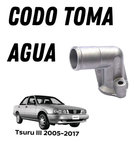 Codo Salida De Agua Nissan Tsuru Iii 2017 Motor 1.6 Orig