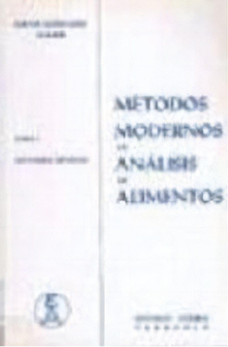 Mãâ©todos Modernos De Anãâ¡lisis De Alimentos, De Maier, Hans Gerhard. Editorial Acribia, S.a., Tapa Blanda En Español
