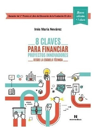 8 Claves Para Financiar Proyectos Innovadores - Nevarez