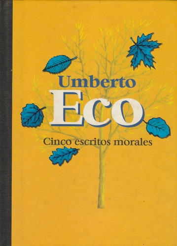 Umberto Eco Cinco Escritos Morales 