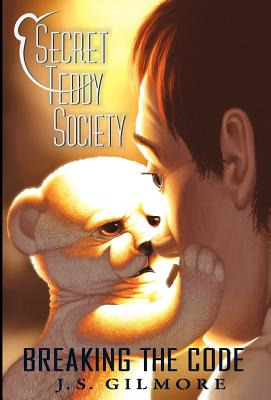 Libro Secret Teddy Society: Breaking The Code - Gilmore, ...