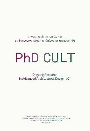 Phd Cult. Investigaciones En Curso En Proyectos Arquitectóni