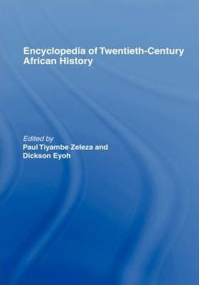 Encyclopedia Of Twentieth-century African History - Dicks...