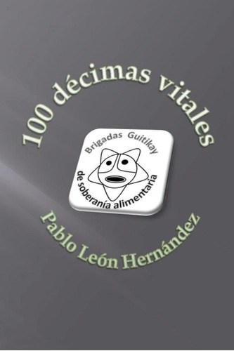 Libro: 100 Decimas Vitales (spanish Edition)