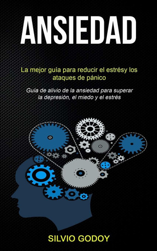 Libro Ansiedad: La Mejor Guía Para Reducir El Estrés Y  Lcm1