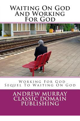 Libro Waiting On God And Working For God - Publishing, Cl...
