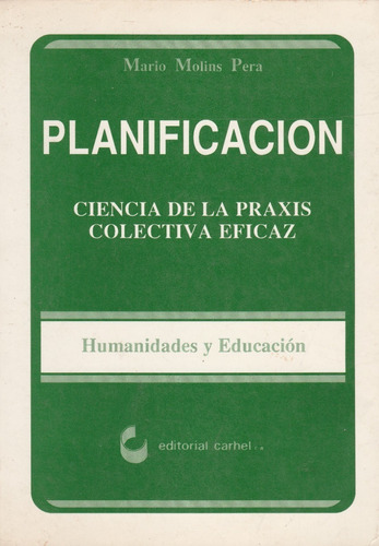 Planificación Ciencia De La Praxis Colectiva... Mario Molins