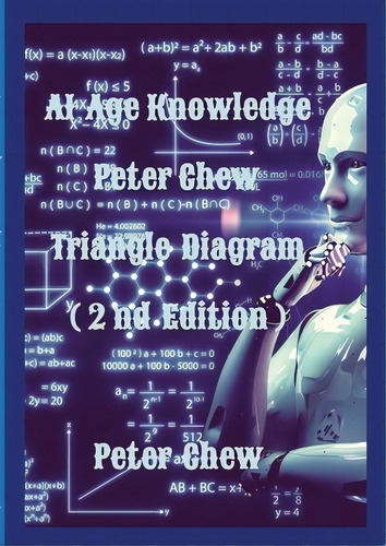 Ai Age Knowledge. Peter Chew Triangle Diagram (2nd Edition): Peter Chew, De Chew, Peter. Editorial Lulu Pr, Tapa Blanda En Inglés