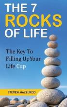 Libro The 7 Rocks Of Life : The Key To Filling Up Your Li...