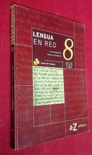 Imagen 1 de 1 de Lengua En Red 8 Egb 3er Ciclo - Serie De Tramas Az