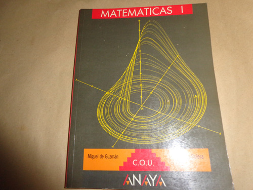 Matematicas I - C.o.u. - Guzman / Colera