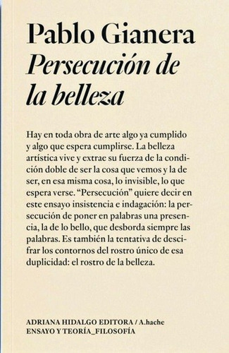 Persecucion De La Belleza - Pablo Gianera - Hidalgo - Libro