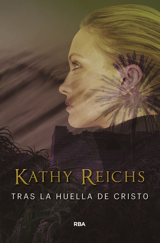 Tras La Huella De Cristo - Reichs, Kathy