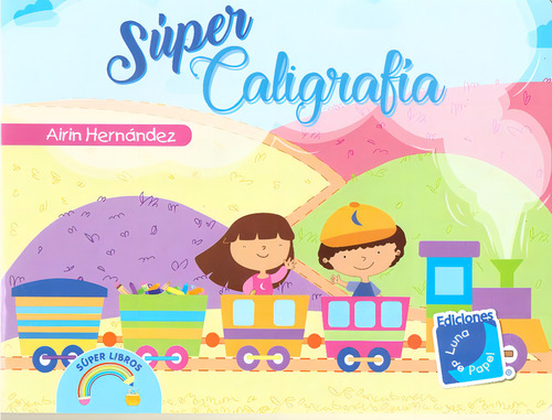 Super Caligrafia. Preescolar - Luna De Papel