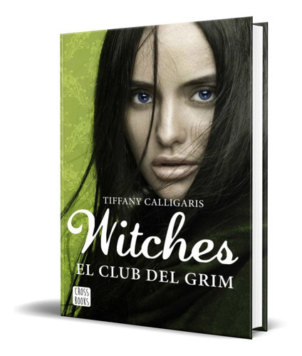 Witches 2, De Tiffany Calligaris. Editorial Planeta, Tapa Blanda En Español, 2017