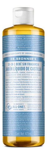 Jabón Liquido De Castilla Dr Bronner's 18en1 Sin Aroma 473ml