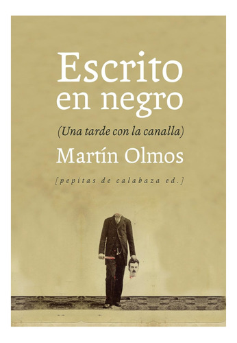 Escrito En Negro. Martín Olmos