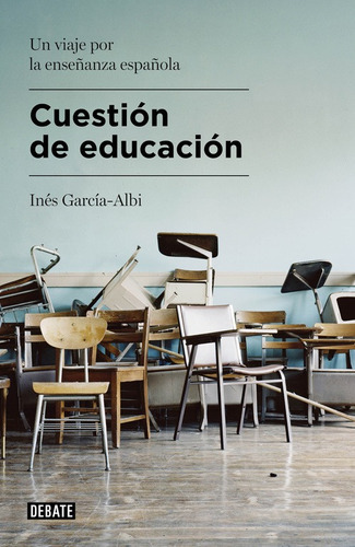 Cuestión De Educación - García-albi, Inés  - * 