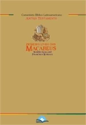 Primeiro Livro Dos Macabeus - Comentario Biblico