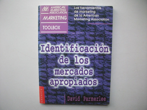 Identificación De Los Mercados Apropiados - David Parmerlee