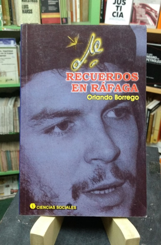 Che, Recuerdos En Ráfaga - Orlando Borrego