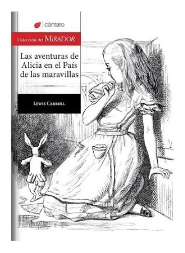 Alicia En El País De Las Maravillas. Ed. Cántaro