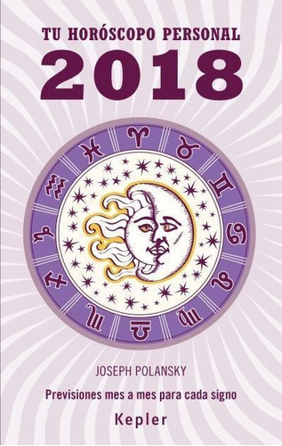 Tu Horoscopo Personal 2018, De Polansky, Joseph. Editorial Kepler - España En Español