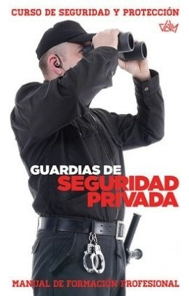 Guardias De Seguridad Privada Curso Seguridad Y Protección