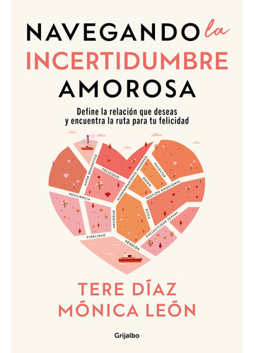 Libro Navegando La Incertidumbre Amorosa