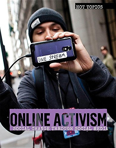 Online Activism Social Change Through Social Media (hot Topi