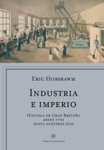 Industria E Imperio - Eric Hobsbawm