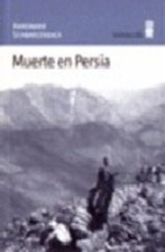 Muerte En Persia, De Annemarie Schwarzenbach. Editorial Minuscula, Edición 1 En Español