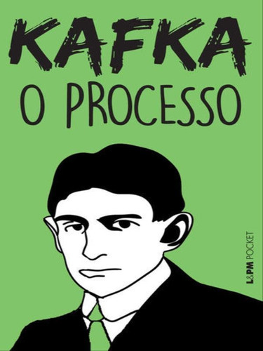 O PROCESSO - VOL. 543, de Kafka, Franz. Editora L±, capa mole, edição 1ª edição - 2006 em português