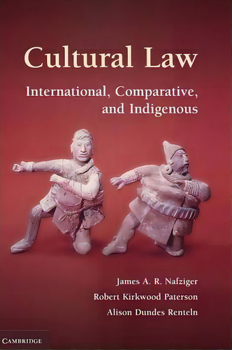 Cultural Law, De James A. R. Nafziger. Editorial Cambridge University Press, Tapa Dura En Inglés