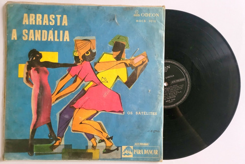 Os Satelites Arrastra A Sandalia Vinilo Lp Brasil 1957 Samba