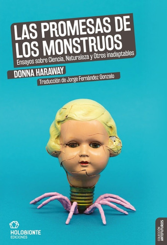 Las Promesas De Los Monstruos - Haraway, Donna