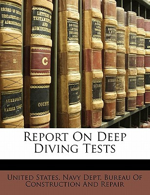 Libro Report On Deep Diving Tests - United States Navy De...