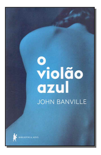 Libro Violao Azul O De Banville John Globo