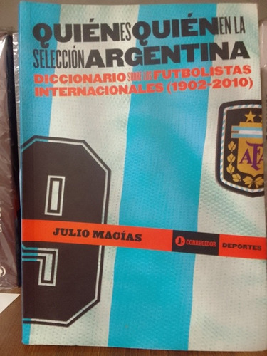 Quien Es Quién En La Selección Argentina - Julio Macías