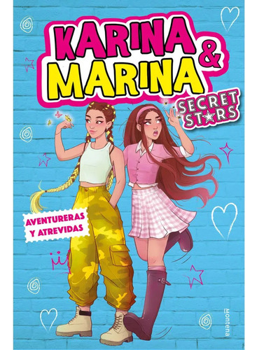 Libro Aventuras Y Atrevidas (secret Stars) - Karina Y Marina