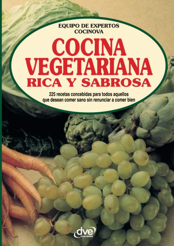 Libro: Cocina Vegetariana Rica Y Sabrosa (spanish Edition)