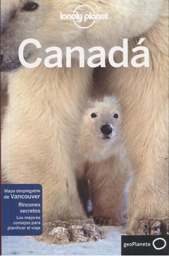 Guia De Turismo - Canada - Lonely Planet - Varios Autores