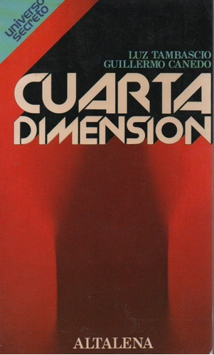 Cuarta Dimensión Luis Tambascio Y Guillermo Canedo 