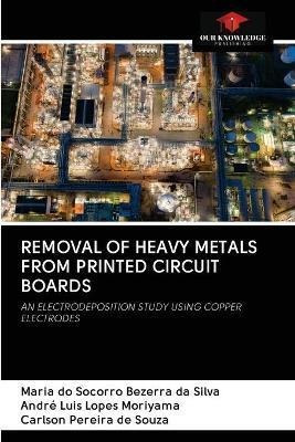 Libro Removal Of Heavy Metals From Printed Circuit Boards...
