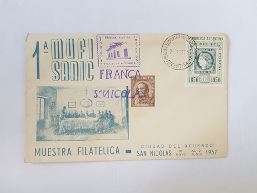 Sobre Primer Dia Expo Filatelica San Nicolas 1957 Mufi Sanic