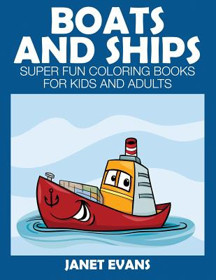 Libro Boats And Ships: Super Fun Coloring Books For Kids ...