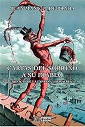 Cartas Del Sobrino A Su Diablo: Crónicas De La España Corona